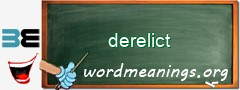 WordMeaning blackboard for derelict